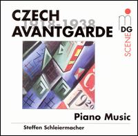 Czech Avantgarde Piano Music, 1918-1938 - Steffen Schleiermacher (piano)
