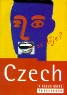 Czech Phrasebook: A Rough Guide Phrasebook, First Edition