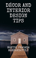 Dcor and Interior Design Tips