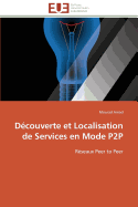 Dcouverte Et Localisation de Services En Mode P2P