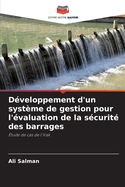 Dveloppement d'un systme de gestion pour l'valuation de la scurit des barrages