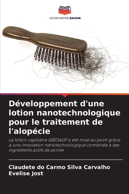 Dveloppement d'une lotion nanotechnologique pour le traitement de l'alopcie - Silva Carvalho, Claudete Do Carmo, and Jost, Evelise