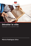 Dvoiler la ville