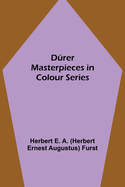 Drer Masterpieces in Colour Series