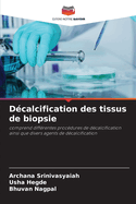 D?calcification des tissus de biopsie