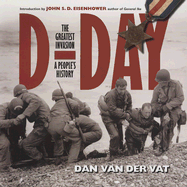 D-Day: The Greatest Invasion - A People's History
