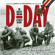 D-Day: The Greatest Invasion--A People's History