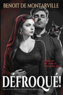 D?froqu?!: Une autofiction de proportion biblique