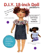 D.I.Y. 18-Inch Doll Pattern: Everygirl Doll Simple Sewing Handbook