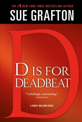 D Is for Deadbeat: A Kinsey Millhone Mystery - Grafton, Sue, and Resnick, Marc (Editor)