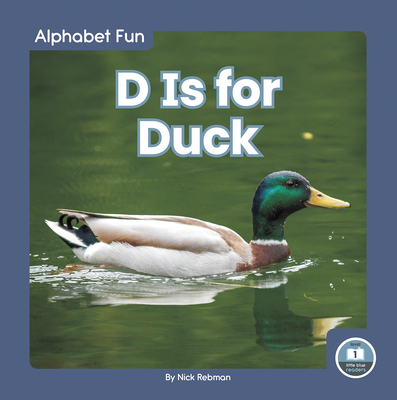 D Is for Duck - Rebman, Nick