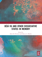 D?j? Vu and Other Dissociative States in Memory