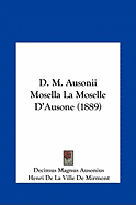 D. M. Ausonii Mosella La Moselle D'Ausone (1889)