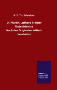 D. Martin Luthers kleiner Katechismus