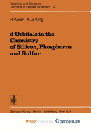 D-Orbitals in the Chemistry of Silicon, Phosphorus, and Sulfur