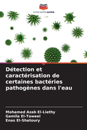 D?tection et caract?risation de certaines bact?ries pathog?nes dans l'eau