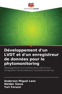 D?veloppement d'un LVDT et d'un enregistreur de donn?es pour le phytomonitoring