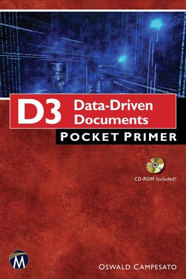 D3 Data-Driven Documents Pocket Primer - Campesato, Oswald