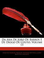 Da Asia de Joao de Barros E de Diogo de Couto, Volume 15