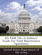 Da Pam 750-3: Soldiers' Guide for Field Maintenance Operations