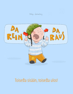 Da rein, da raus! Toisesta sisn, toisesta ulos!: Kinderbuch Deutsch-Finnisch (bilingual/zweisprachig)