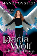 Dacia Wolf and the Wings of Change