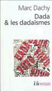 Dada ET Les Dadaismes