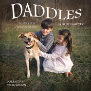Daddles: The Story of a Plain Hound Dog