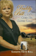 Daddy Bill Didn't Come for Coffee Today