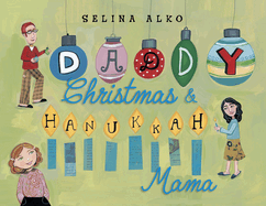Daddy Christmas & Hanukkah Mama