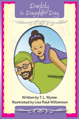 Daddy Daughter Day - Wynne, T L