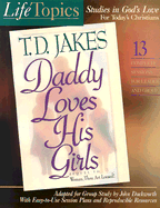 Daddy Loves His Girls - Jakes, T D