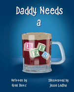 Daddy Needs a Beer
