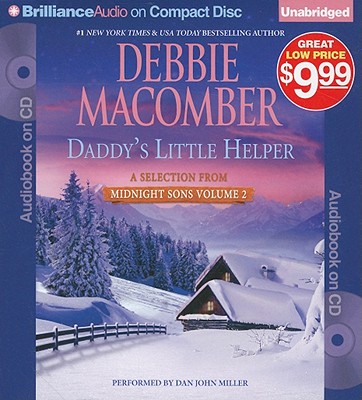 Daddy's Little Helper: A Selection from Midnight Sons Volume 2 - Macomber, Debbie, and Miller, Dan John (Read by)