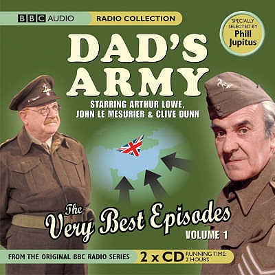 Dad's Army: The Very Best Episodes: Volume 1 - Croft, David, and Perry, Jimmy, and Ridley, Arnold (Read by)