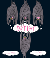 Daft Bat - Willis, Jeanne, and Ross, Tony