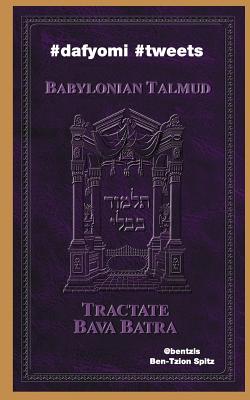 #dafyomi #tweets: Babylonian Talmud - Bava Batra - Spitz, Ben-Tzion