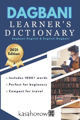 Dagbani Learner's Dictionary: Dagbani-English and English-Dagbani - Kasahorow