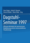Dagstuhl-Seminar 1997: Effiziente Methoden Der Geometrischen Modellierung Und Der Wissenschaftlichen Visualisierung