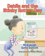 Dahlia and the Stinky Rotten Day