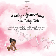 Daily Affirmations for Baby Girls: Black & Mixed baby girls