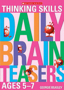 Daily Brainteasers for Ages 5-7