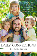 Daily Connections: Journal Reminder to Make the Connections for Life with Your Children