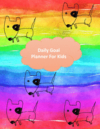 Daily goal planner for kids: Goal setting journal for kids, Kid develop, Time management, Kids growth mindset journal.