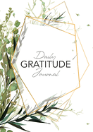 Daily Gratitude Journal: (Green Leaves with Callout) A 52-Week Guide to Becoming Grateful