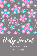 Daily journal Floral edition A5: Flower gifts for floral lovers and women - Lined daily notebook/journal/dairy/logbook