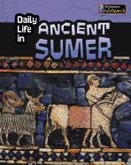 Daily Life in Ancient Sumer