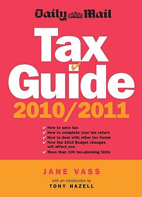 Daily Mail Tax Guide 2010 / 11 - Vass, Jane