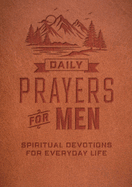 Daily Prayers for Men: Spiritual Devotions for Everyday Life