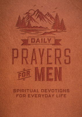 Daily Prayers for Men: Spiritual Devotions for Everyday Life - Editors of Chartwell Books